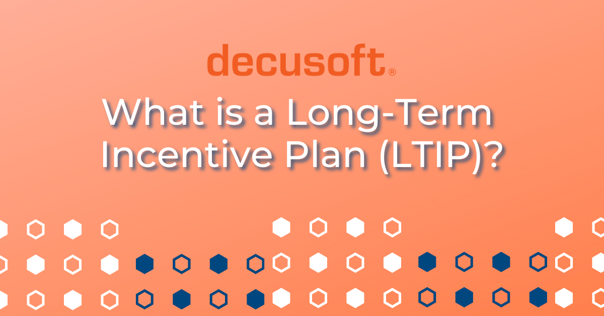 Afectar Descarte sed Long Term Incentive Plan - A Guide to LTIP| Decusoft